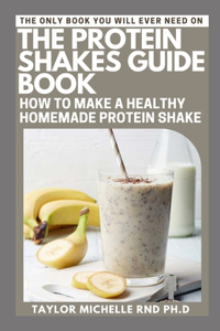 The Protein Shakes Guide Book