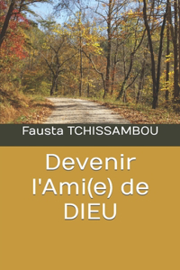 Devenir l'Ami(e) de DIEU