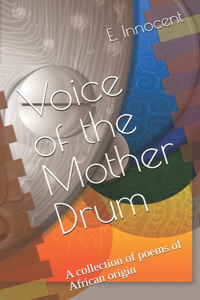 Voice of the Mother Drum