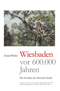 Wiesbaden vor 600.000 Jahren