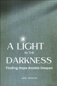 A Light in the Darkness