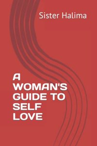 Woman's Guide to Self Love