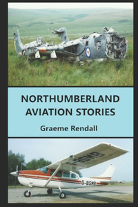 Northumberland Aviation Stories