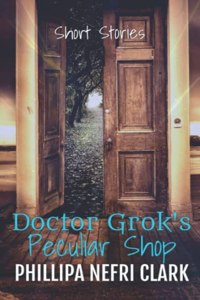 Doctor Grok's Peculiar Shop