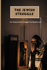 The Jewish Struggle