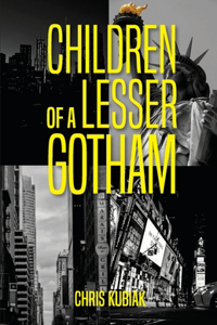 Children of a Lesser Gotham
