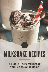Milkshake Recipes