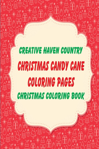 Creative Haven Country Christmas Coloring Book Christmas Candy Cane coloring pages