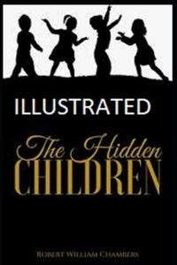 The Hidden Children Illustrated