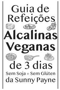 Guia de Refeições Alcalinas Veganas de 3 dias