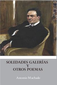 Soledades Galerías Y Otros Poemas