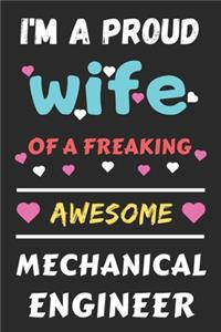 I'm A Proud Wife Of A Freaking Awesome Mechanical Engineer