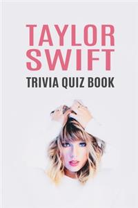 Taylor Swift Trivia Quiz Book