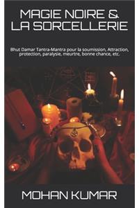 Magie Noire & La Sorcellerie