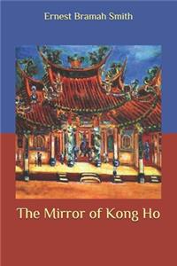 The Mirror of Kong Ho