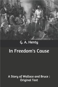 In Freedom's Cause