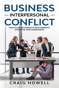 Business Interpersonal Conflict