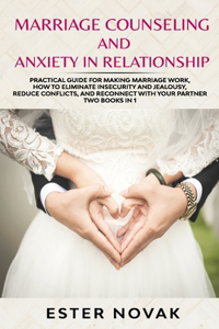 Marriage Counseling and Anxiety in Relationship