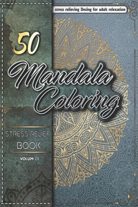 50 Stress-Relief Mandala Coloring Book For Adult