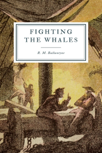 Fighting the Whales