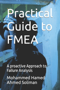 Practical Guide to FMEA