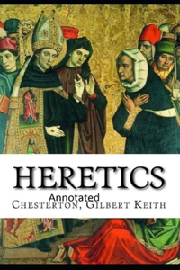 Heretics Twenty Essays Original(Annotated)