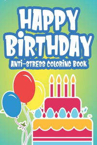 Happy Birthday Anti-Stress Edition