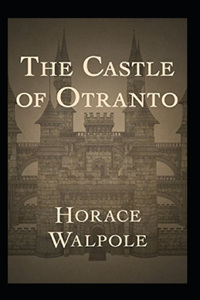 The Castle of Otranto Annotated