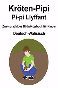 Deutsch-Walisisch Kröten-Pipi / Pi-pi Llyffant Zweisprachiges Bildwörterbuch für Kinder