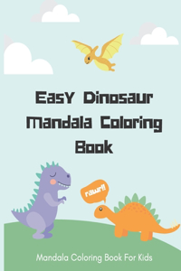Easy Dinosaur Mandala Coloring Book