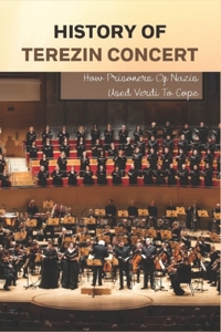 History Of Terezin Concert
