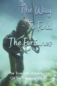 The Way To Find The Fortunes