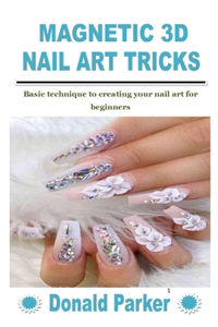 Magnetic 3D Nail Art Tricks