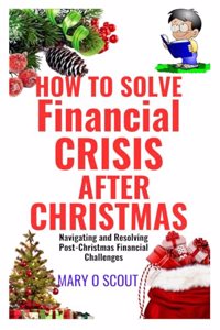 How To Solve Financial Crisis After Christmas