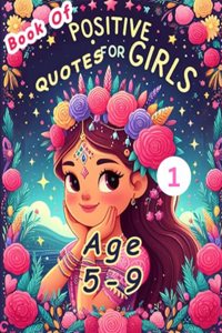 Book Of Positive Quotes For Girls Age 5-9