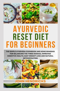 Ayurvedic Reset Diet for Beginners