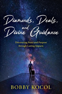 Diamonds, Deals, and Divine Guidance