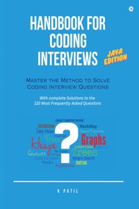 Handbook for Coding Interviews - Java Edition : Master the Method to Solve Coding Interview Questions