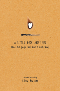 A Little Book About Fire
