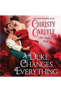 A Duke Changes Everything