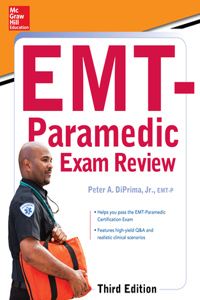 McGraw-Hill Education's Emt-Paramedic Exam Review, Third Edition