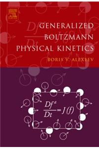 Generalized Boltzmann Physical Kinetics