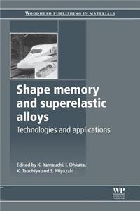 Shape Memory and Superelastic Alloys