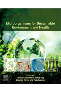 Microorganisms for Sustainable Environment and Health
