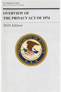 Overview of the Privacy Act of 1974