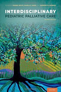 Interdisciplinary Pediatric Palliative Care