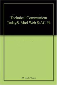 Technical Communictn Today& Mtcl Web S/AC Pk