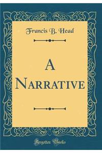 A Narrative (Classic Reprint)