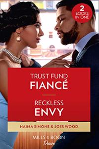 Trust Fund Fiance / Reckless Envy