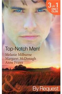 Top- Notch Men!